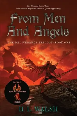 Von Menschen und Engeln: Die Erlösungstrilogie: Buch Eins - From Men and Angels: The Deliverance Trilogy: Book One