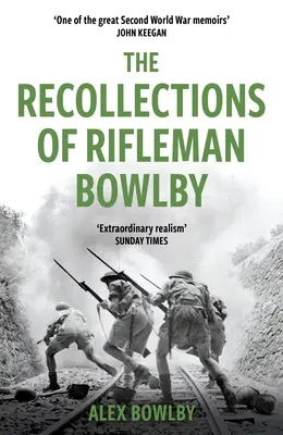 Die Erinnerungen von Rifleman Bowlby - The Recollections of Rifleman Bowlby