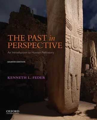 Die Vergangenheit aus der Perspektive: Eine Einführung in die menschliche Vorgeschichte - The Past in Perspective: An Introduction to Human Prehistory