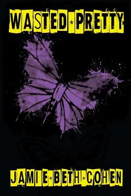 Verschwendetes Hübsches: Ein Alice-Burton-Buch - Wasted Pretty: An Alice Burton Book