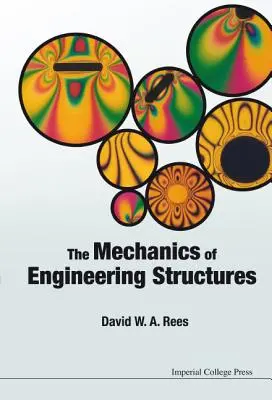 Die Mechanik von Ingenieurstrukturen - The Mechanics of Engineering Structures