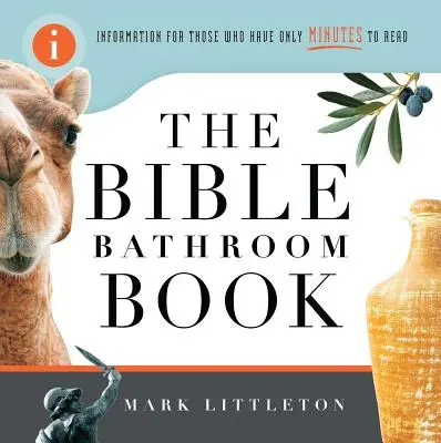 Bibel-Badezimmer-Buch: Informationen für alle, die nur wenige Minuten Zeit zum Lesen haben - Bible Bathroom Book: Information for Those Who Have Only Minutes to Read