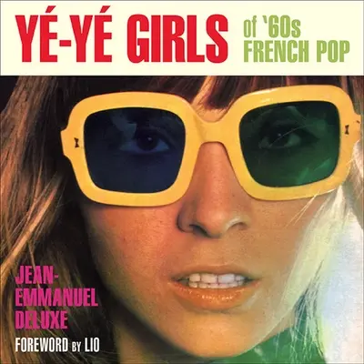 Y-Y Girls des französischen Pop der 60er Jahre - Y-Y Girls of '60s French Pop