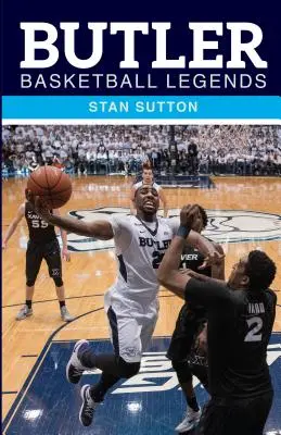 Butler-Basketball-Legenden - Butler Basketball Legends