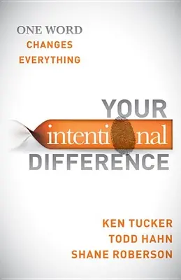 Ihr bewusster Unterschied: Ein Wort ändert alles - Your Intentional Difference: One Word Changes Everything