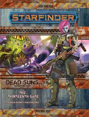 Starfinder Adventure Path: Das dreizehnte Tor (Tote Sonnen 5 von 6) - Starfinder Adventure Path: The Thirteenth Gate (Dead Suns 5 of 6)