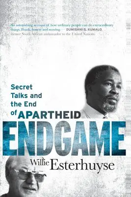 Endgame: Geheimgespräche und das Ende der Apartheid - Endgame: Secret Talks and the End of Apartheid