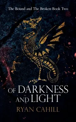 Von Dunkelheit und Licht: Ein episches Fantasy-Abenteuer - Of Darkness and Light: An Epic Fantasy Adventure