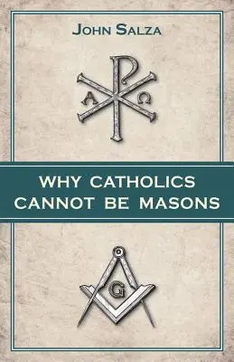 Warum Katholiken keine Freimaurer sein können - Why Catholics Cannot Be Masons