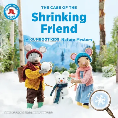 Der Fall des schrumpfenden Freundes: Ein Naturrätsel für Gummistiefelkinder - The Case of the Shrinking Friend: A Gumboot Kids Nature Mystery