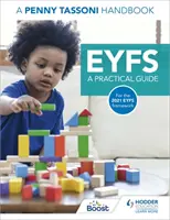 EYFS: Ein praktischer Leitfaden: Ein Penny Tassoni-Handbuch - EYFS: A Practical Guide: A Penny Tassoni Handbook
