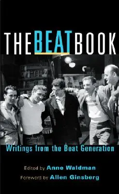 Das Beat-Buch: Schriften der Beat-Generation - The Beat Book: Writings from the Beat Generation