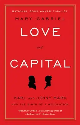 Liebe und Kapital: Karl und Jenny Marx und die Geburt einer Revolution - Love and Capital: Karl and Jenny Marx and the Birth of a Revolution