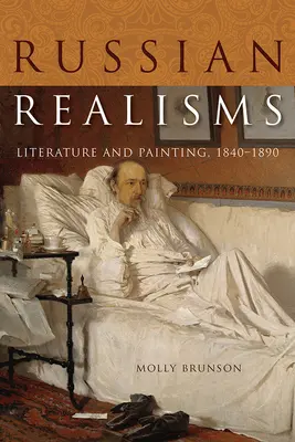 Russische Realismen: Literatur und Malerei, 1840-1890 - Russian Realisms: Literature and Painting, 1840-1890