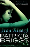 Eisenkuss - Mercy Thompson: Buch 3 - Iron Kissed - Mercy Thompson: Book 3