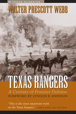 Die Texas Rangers: Ein Jahrhundert der Grenzverteidigung - The Texas Rangers: A Century of Frontier Defense