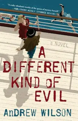 Eine andere Art des Bösen - A Different Kind of Evil