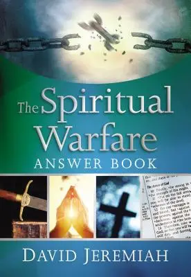 Das Antwortbuch zur geistlichen Kampfführung - The Spiritual Warfare Answer Book