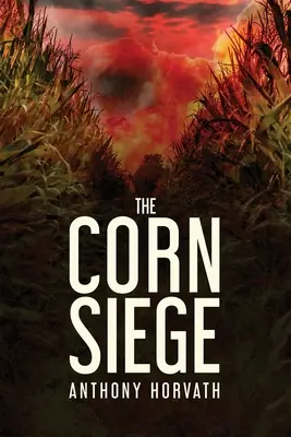 Die Maisbelagerung - The Corn Siege
