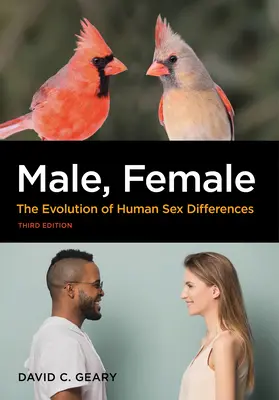 Männlich, weiblich: Die Evolution der menschlichen Geschlechtsunterschiede - Male, Female: The Evolution of Human Sex Differences