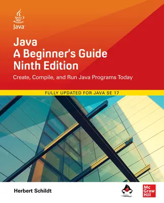 Java: Ein Handbuch für Anfänger, Neunte Auflage - Java: A Beginner's Guide, Ninth Edition