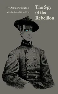 Der Spion der Rebellion - The Spy of the Rebellion