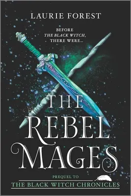 Die rebellischen Magier: Eine 2-in-1-Sammlung - The Rebel Mages: A 2-In-1 Collection