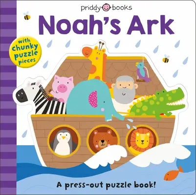 Puzzle und Spiel: Die Arche Noah: Ein Puzzle-Buch zum Herausdrücken! - Puzzle and Play: Noah's Ark: A Press-Out Puzzle Book!