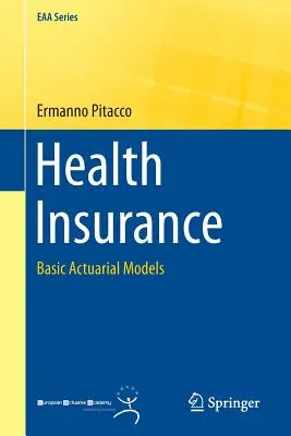 Krankenversicherungen: Grundlegende versicherungsmathematische Modelle - Health Insurance: Basic Actuarial Models