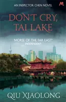 Nicht weinen, Tai-See - Inspektor Chen 7 - Don't Cry, Tai Lake - Inspector Chen 7