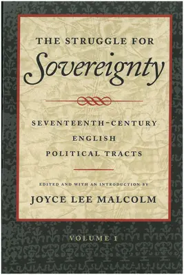 Der Kampf um die Souveränität: Englische politische Traktate aus dem siebzehnten Jahrhundert - The Struggle for Sovereignty: Seventeenth-Century English Political Tracts