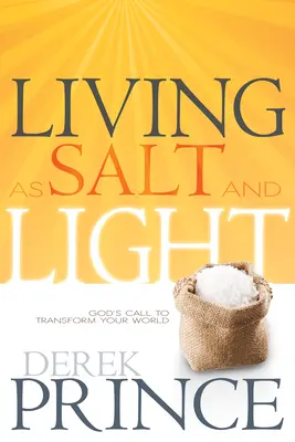 Leben als Salz und Licht: Gottes Ruf, deine Welt zu verändern - Living as Salt and Light: God's Call to Transform Your World