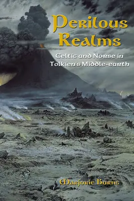 Gefährliche Reiche: Keltisch und Nordisch in Tolkiens Mittelerde - Perilous Realms: Celtic and Norse in Tolkien's Middle-Earth