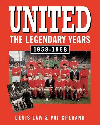 United - Die legendären Jahre - United - The Legendary Years