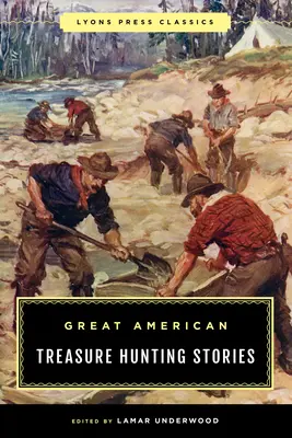 Große amerikanische Schatzsucher-Geschichten - Great American Treasure Hunting Stories