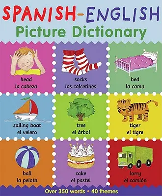 Spanisch-Englisches Bildwörterbuch - Spanish-English Picture Dictionary