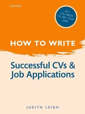 Wie man schreibt: Erfolgreiche CVS- und Stellenbewerbungen - How to Write: Successful CVS and Job Applications