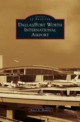 Internationaler Flughafen Dallas/Fort Worth - Dallas/Fort Worth International Airport