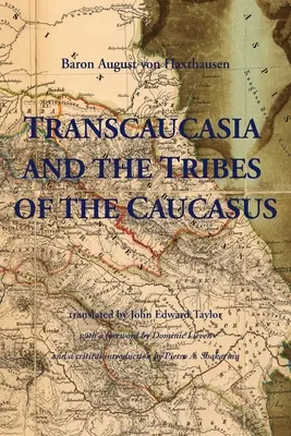 Transkaukasien und die Stämme des Kaukasus - Transcaucasia and the Tribes of the Caucasus