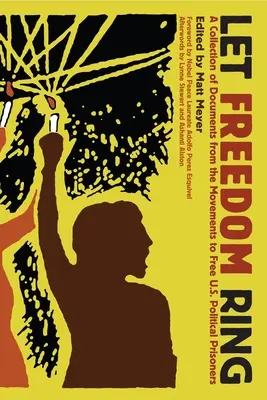 Lasst die Freiheit erklingen: Eine Sammlung von Dokumenten aus den Bewegungen zur Befreiung politischer Gefangener in den USA - Let Freedom Ring: A Collection of Documents from the Movements to Free U.S. Political Prisoners