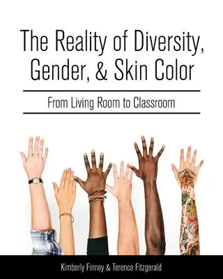 Die Realität von Vielfalt, Geschlecht und Hautfarbe: Vom Wohnzimmer zum Klassenzimmer - The Reality of Diversity, Gender, and Skin Color: From Living Room to Classroom