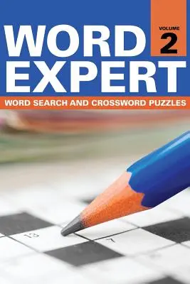 Word Expert Band 2: Wortsuche und Kreuzworträtsel - Word Expert Volume 2: Word Search and Crossword Puzzles