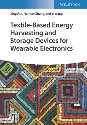 Energieerfassung und -speicherung auf Textilbasis für tragbare Elektronik - Textile-Based Energy Harvesting and Storage Devices for Wearable Electronics
