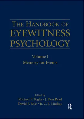 Das Handbuch der Augenzeugenpsychologie: Band I: Gedächtnis für Ereignisse - The Handbook of Eyewitness Psychology: Volume I: Memory for Events