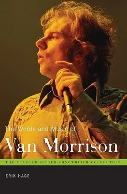 Die Worte und die Musik von Van Morrison - The Words and Music of Van Morrison