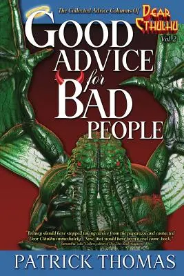 Gute Ratschläge für schlechte Menschen: eine Dear Cthulhu-Sammlung - Good Advice For Bad People: a Dear Cthulhu collection