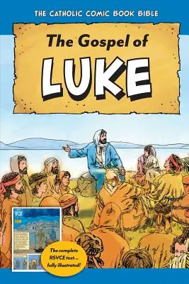 Die katholische Comic-Bibel: Lukas-Evangelium - The Catholic Comic Book Bible: Gospel of Luke