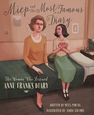 Miep und das berühmteste Tagebuch: Die Frau, die Anne Franks Tagebuch rettete - Miep and the Most Famous Diary: The Woman Who Rescued Anne Frank's Diary