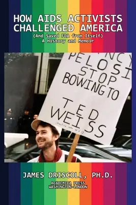 Wie AIDS-Aktivisten Amerika herausforderten und die FDA vor sich selbst retteten - How AIDS Activists Challenged America and Saved the FDA from Itself