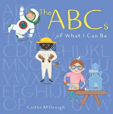 Das ABC dessen, was ich sein kann - The ABCs of What I Can Be